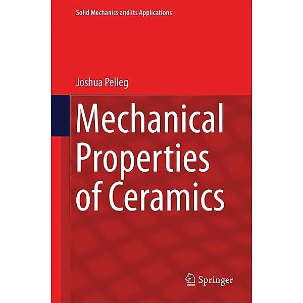 Mechanical Properties of Ceramics, Joshua Pelleg