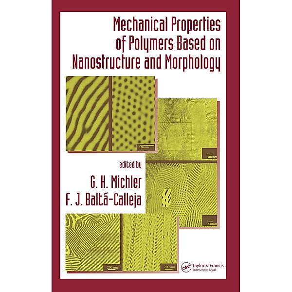 Mechanical Properties of Polymers based on Nanostructure and Morphology