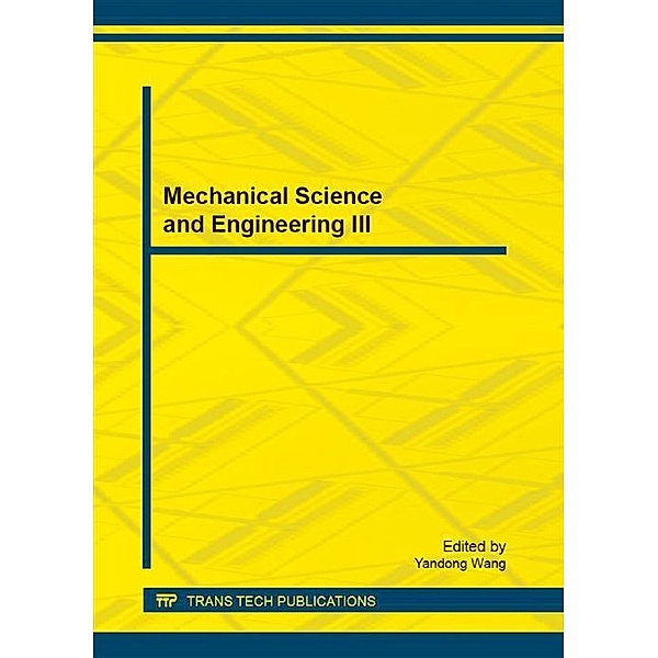 Mechanical Science and Engineering III