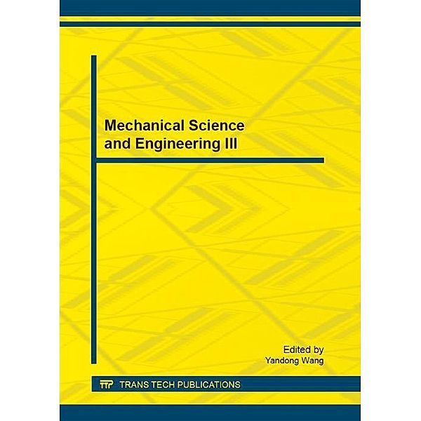 Mechanical Science and Engineering III