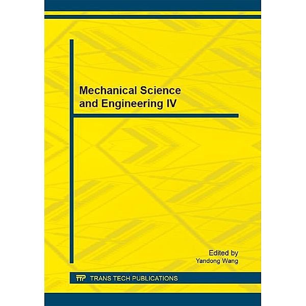 Mechanical Science and Engineering IV