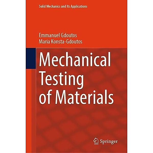 Mechanical Testing of Materials, Emmanuel Gdoutos, Maria Konsta-Gdoutos