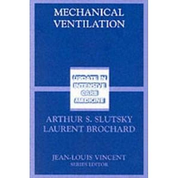 Mechanical Ventilation / Update in Intensive Care Medicine