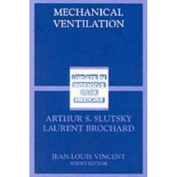 Mechanical Ventilation / Update in Intensive Care Medicine