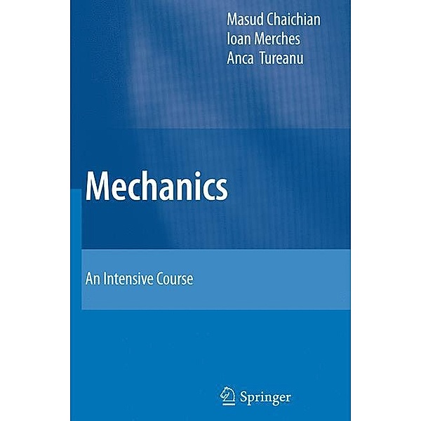 Mechanics, Masud Chaichian, Ioan Merches, Anca Tureanu
