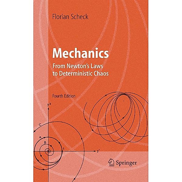 Mechanics / Advanced Texts in Physics, Florian Scheck