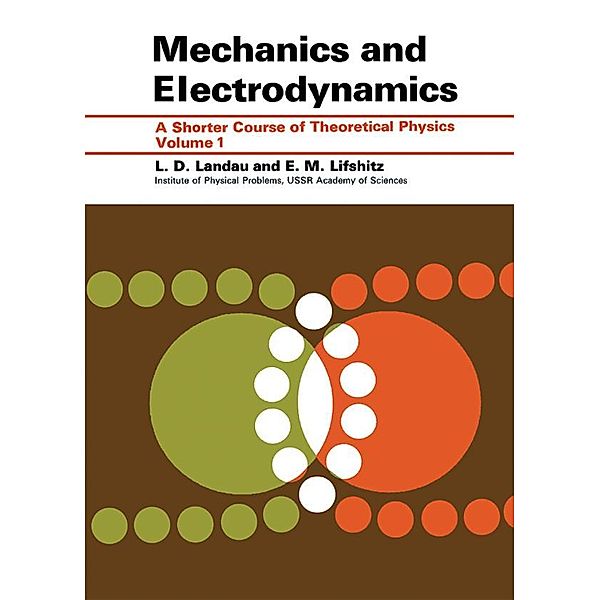 Mechanics and Electrodynamics, L D Landau, E. M. Lifshitz