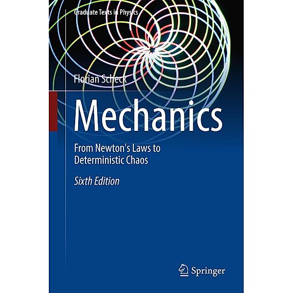 Mechanics / Graduate Texts in Physics, Florian Scheck