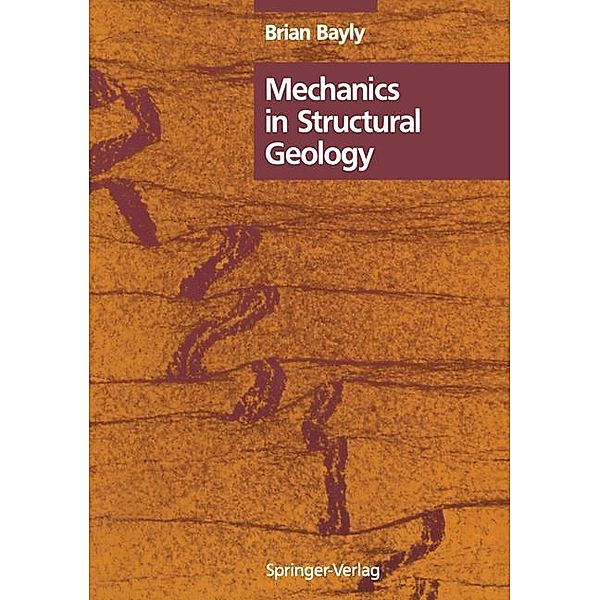 Mechanics in Structural Geology, B. Bayly