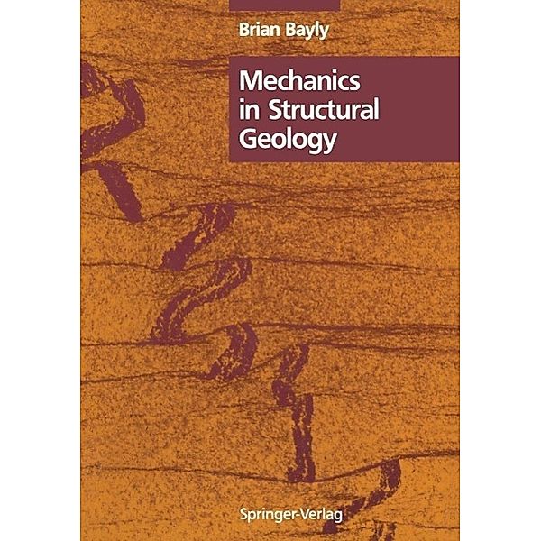 Mechanics in Structural Geology, B. Bayly