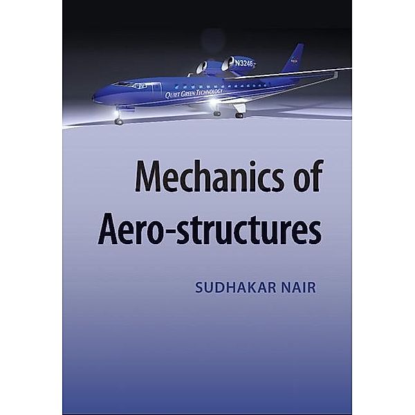 Mechanics of Aero-structures, Sudhakar Nair