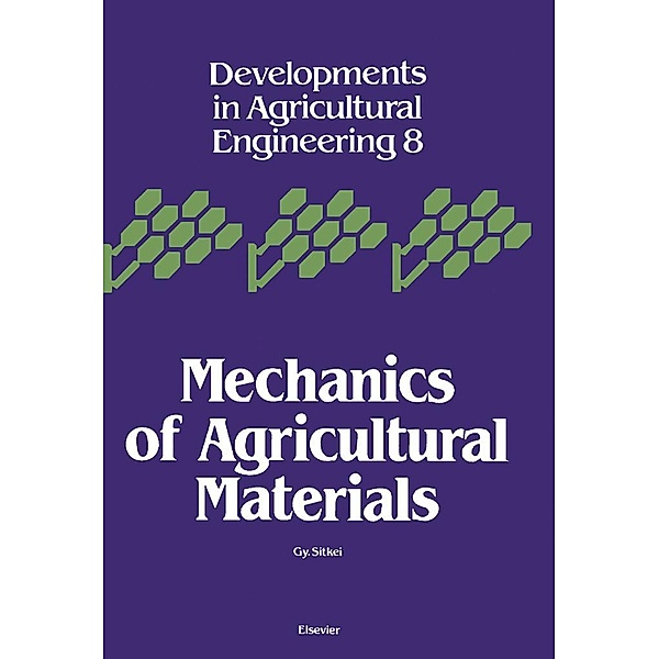 Mechanics of Agricultural Materials, G. Sitkei