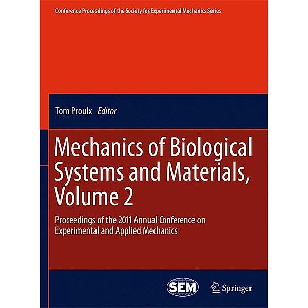 Mechanics of Biological Systems and Materials, Volume 2.Vol.2