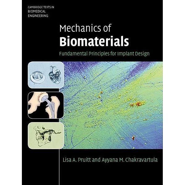 Mechanics of Biomaterials, Lisa A. Pruitt