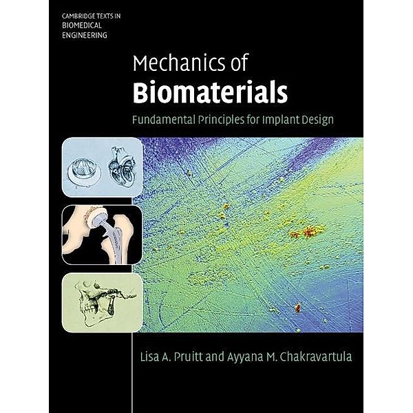Mechanics of Biomaterials / Cambridge Texts in Biomedical Engineering, Lisa A. Pruitt