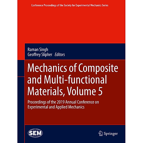 Mechanics of Composite and Multi-functional Materials, Volume 5