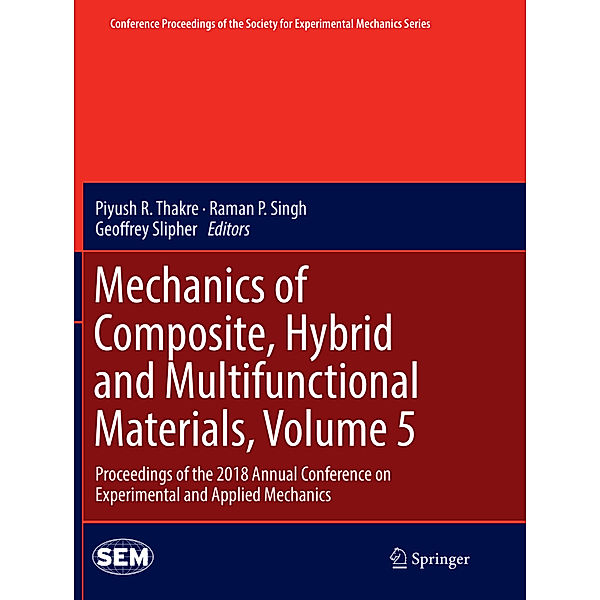 Mechanics of Composite, Hybrid and Multifunctional Materials, Volume 5