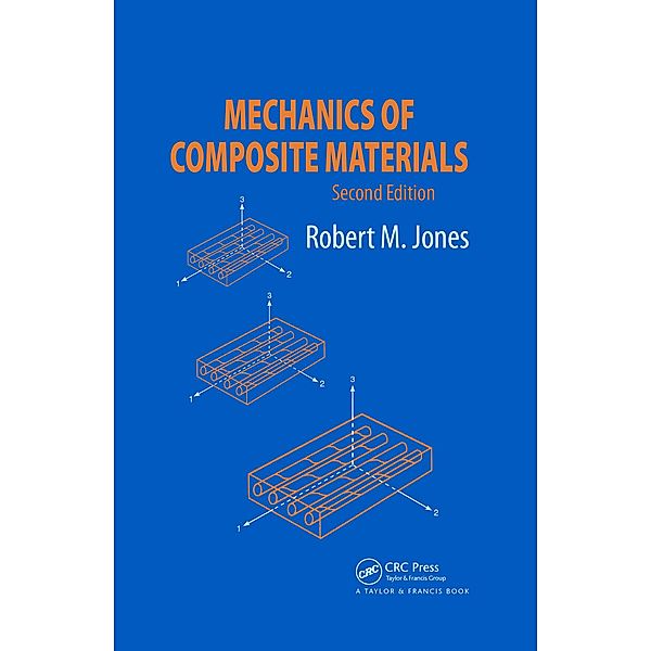 Mechanics Of Composite Materials, Robert M. Jones