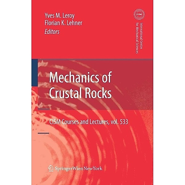 Mechanics of Crustal Rocks / CISM International Centre for Mechanical Sciences Bd.533