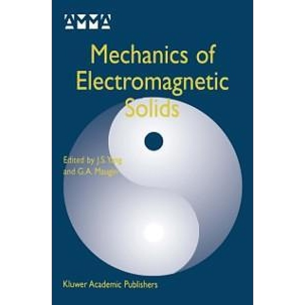 Mechanics of Electromagnetic Solids / Advances in Mechanics and Mathematics Bd.3