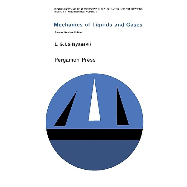 Mechanics of Liquids and Gases, L. G. Loitsyanskii