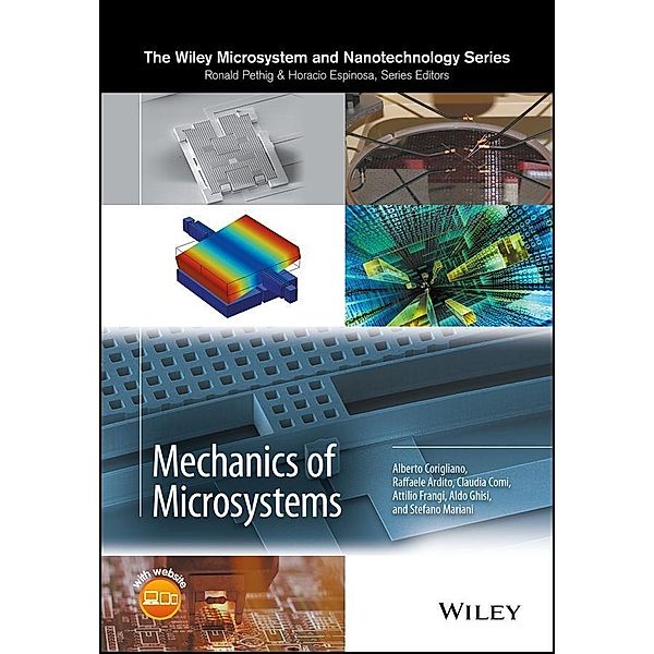 Mechanics of Microsystems, Alberto Corigliano, Raffaele Ardito, Claudia Comi, Attilio Frangi, Aldo Ghisi, Stefano Mariani