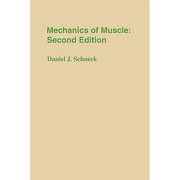 Mechanics of Muscle, Daniel J. Schneck