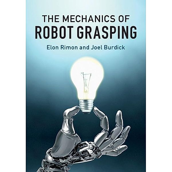 Mechanics of Robot Grasping, Elon Rimon