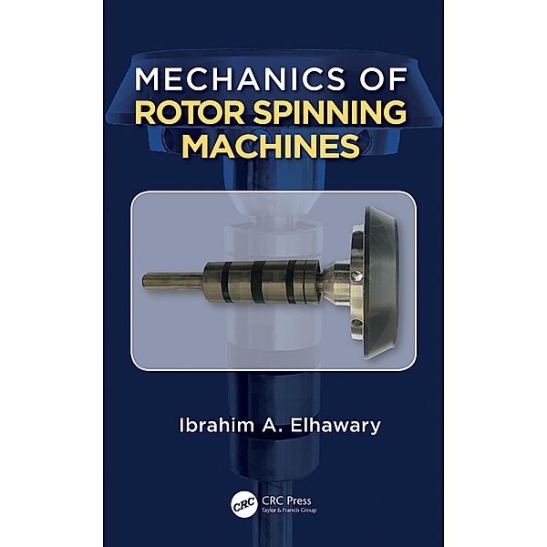 Mechanics of Rotor Spinning Machines, Eng. Ibrahim Abdou Elhawary