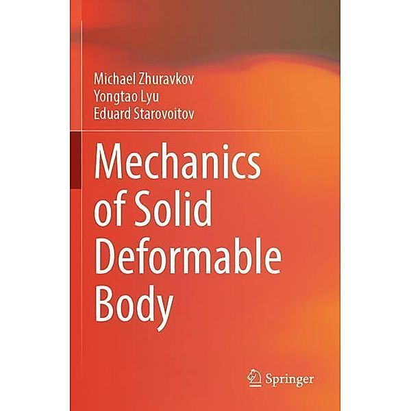 Mechanics of Solid Deformable Body, Michael Zhuravkov, Yongtao Lyu, Eduard Starovoitov