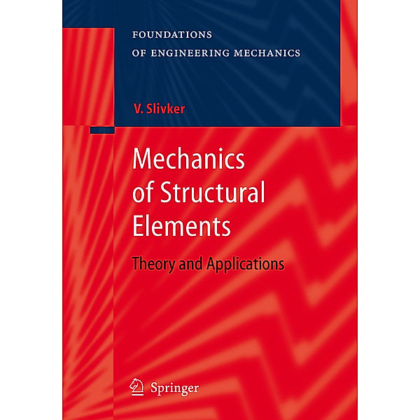 Mechanics of Structural Elements, Vladimir Slivker