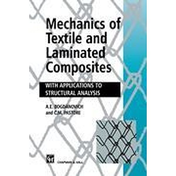 Mechanics of Textile and Laminated Composites, A. Bogdanovich, C. Pastore