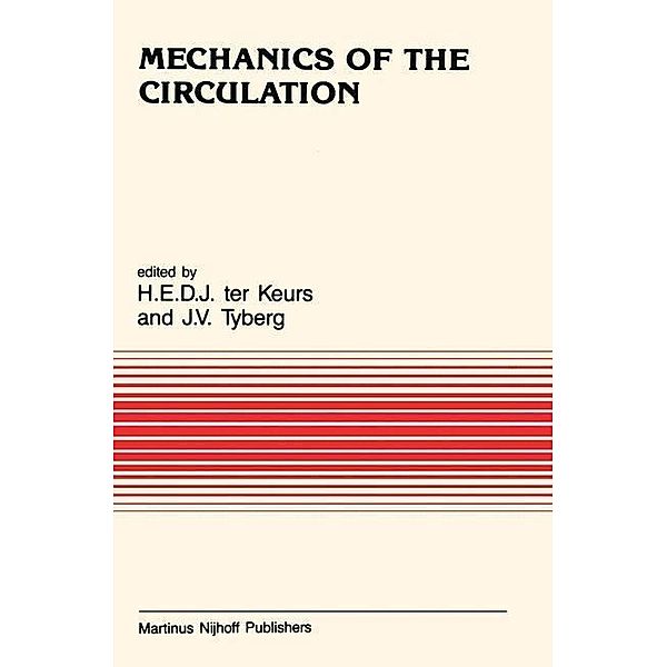 Mechanics of the Circulation / Developments in Cardiovascular Medicine Bd.69