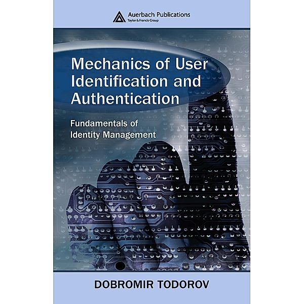 Mechanics of User Identification and Authentication, Dobromir Todorov