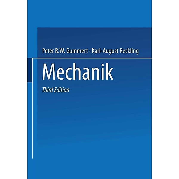 Mechanik, Peter R. W. Gummert, Karl-August Reckling
