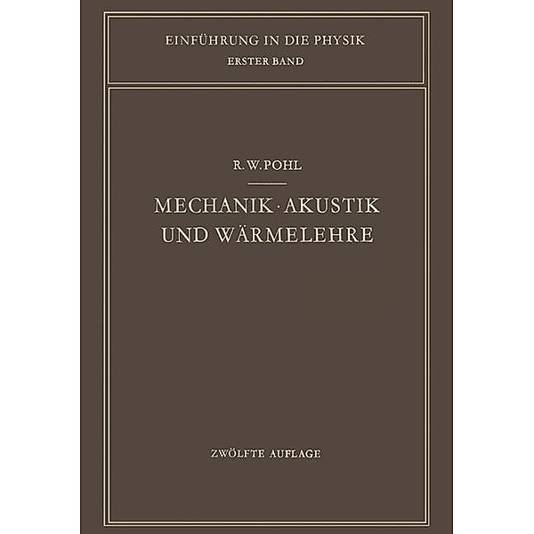 Mechanik · Akustik und Wärmelehre, Robert W. Pohl