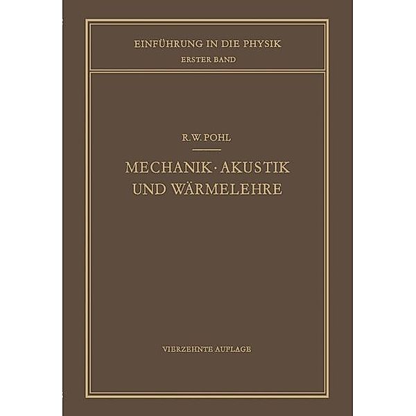 Mechanik · Akustik und Wärmelehre, Robert W. Pohl