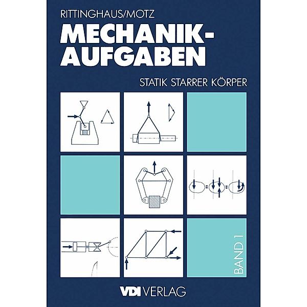 Mechanik - Aufgaben 1 / VDI-Buch, Heinz Rittinghaus, Heinz D. Motz