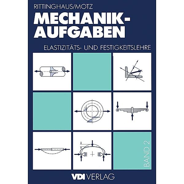 Mechanik - Aufgaben / VDI-Buch, Heinz Rittinghaus, Heinz D. Motz