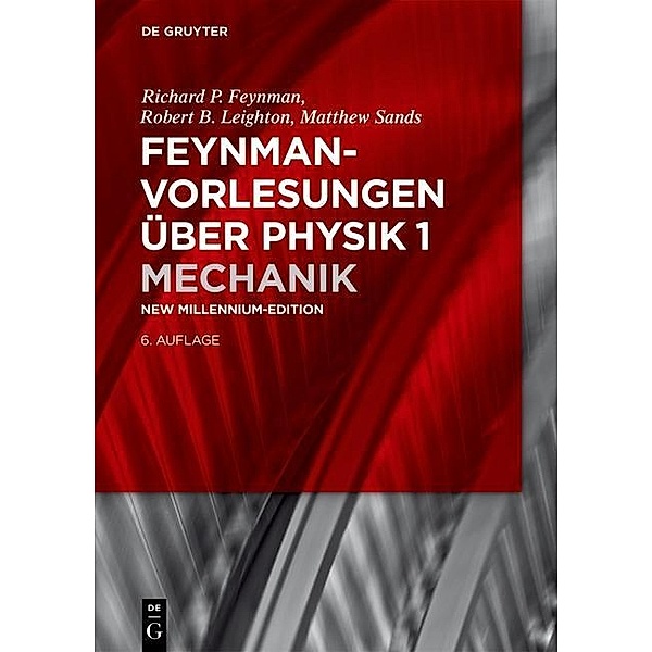 Mechanik / De Gruyter Studium, Richard P. Feynman, Robert B. Leighton, Matthew Sands