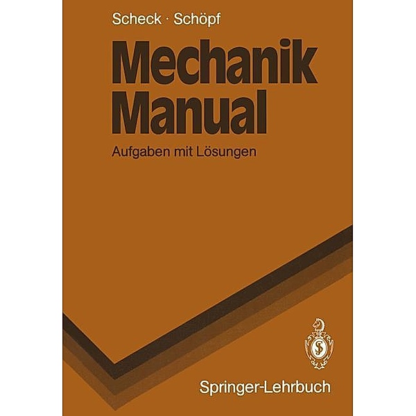 Mechanik Manual, Florian Scheck, Rainer Schöpf
