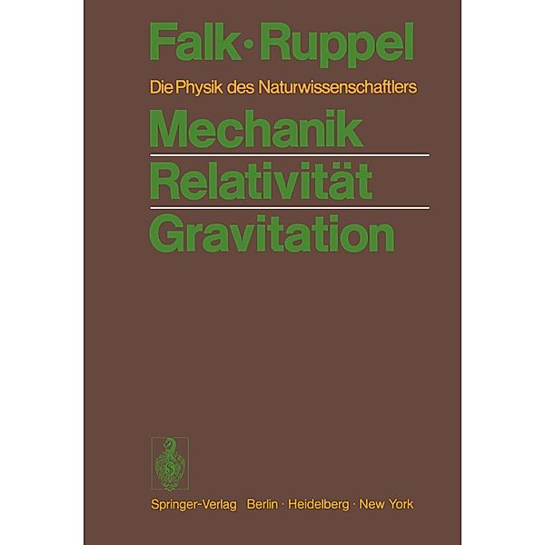 Mechanik Relativität Gravitation, Gottfried Falk, Wolfgang Ruppel