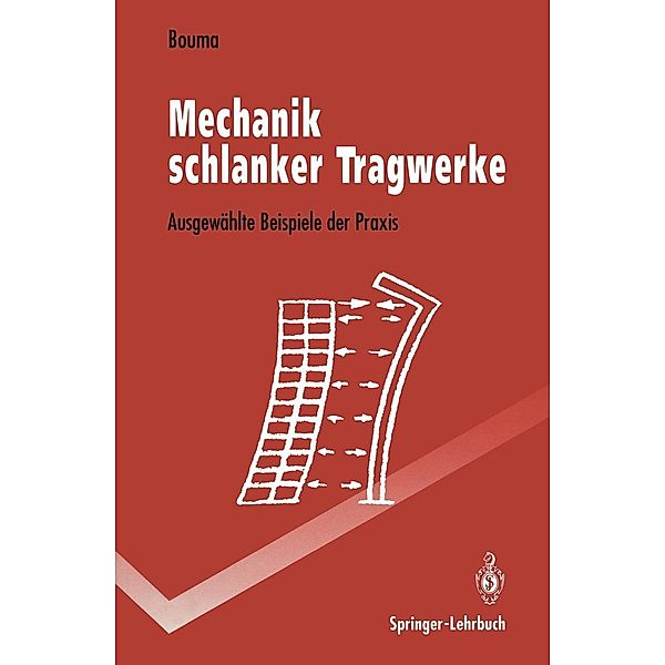 Mechanik schlanker Tragwerke / Springer-Lehrbuch, Adolf L. Bouma
