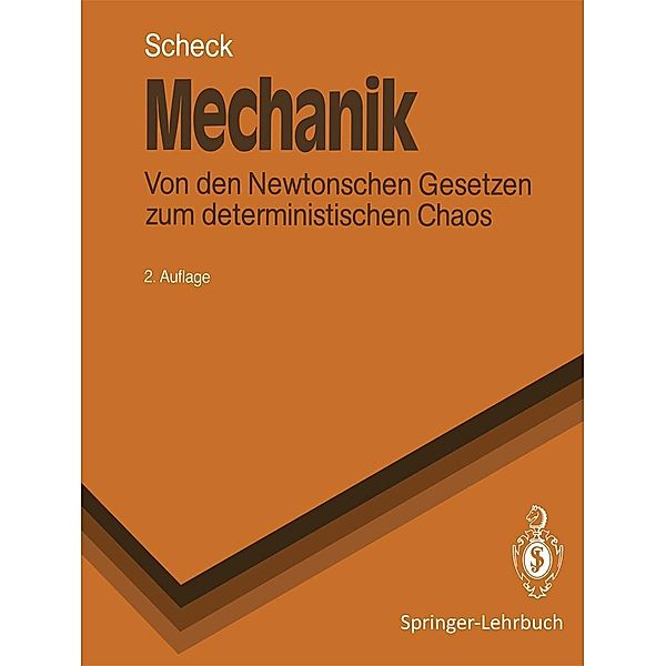 Mechanik / Springer-Lehrbuch, Florian Scheck