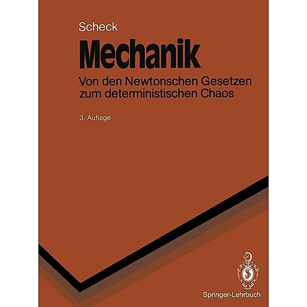 Mechanik / Springer-Lehrbuch, Florian Scheck