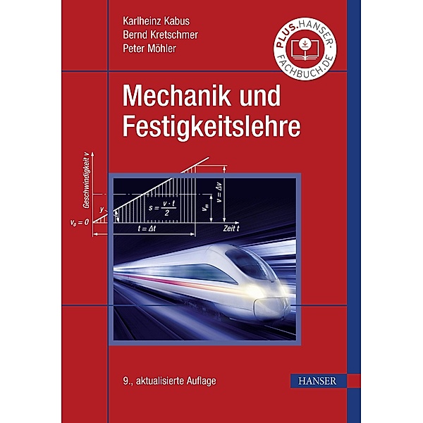 Mechanik und Festigkeitslehre, Karlheinz Kabus, Bernd Kretschmer, Peter Möhler