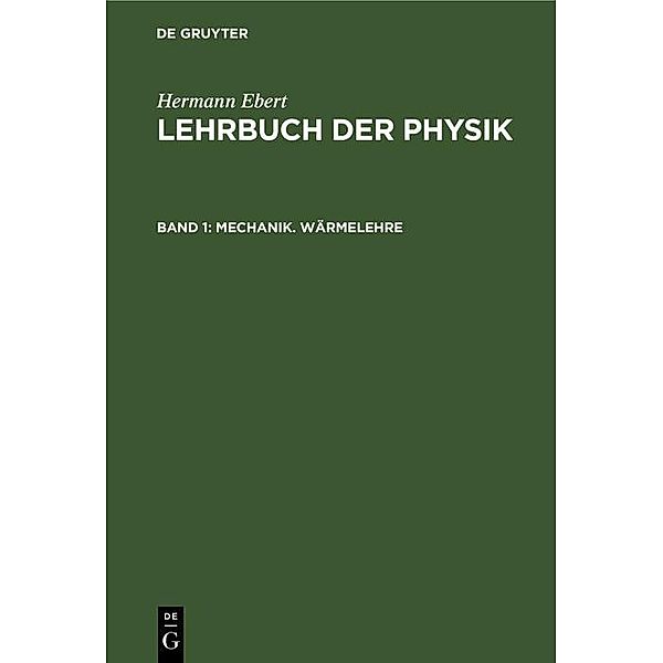 Mechanik. Wärmelehre, Hermann Ebert