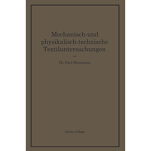 Mechanisch- und physikalisch-technische Textiluntersuchungen, Paul Heermann