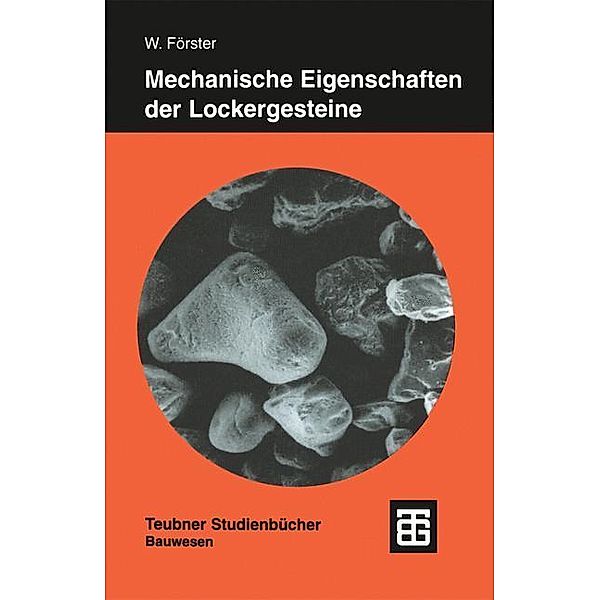 Mechanische Eigenschaften der Lockergesteine, Wolfgang Förster