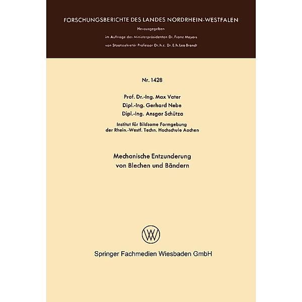 Mechanische Entzunderung von Blechen und Bändern / Forschungsberichte des Landes Nordrhein-Westfalen Bd.1428, Max Vater